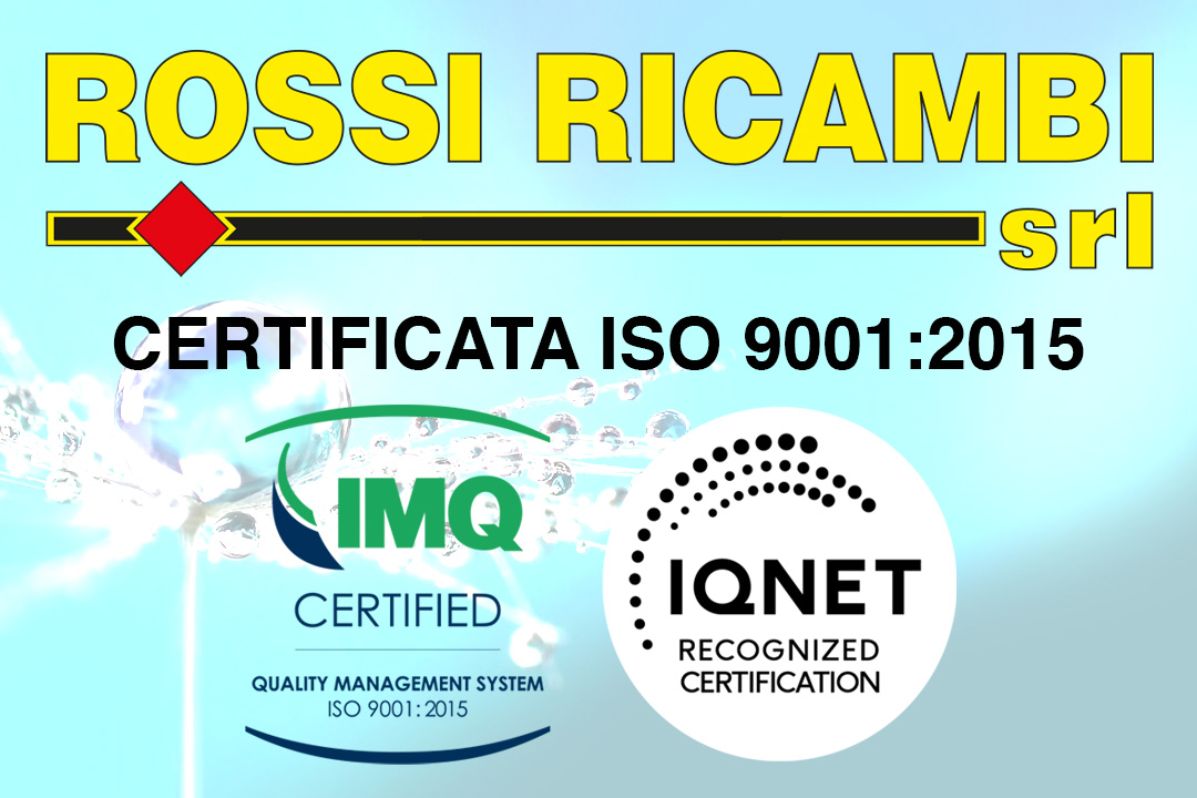 Rossi Ricambi è certificata CSQ ISO 9001:2015 con IMQ